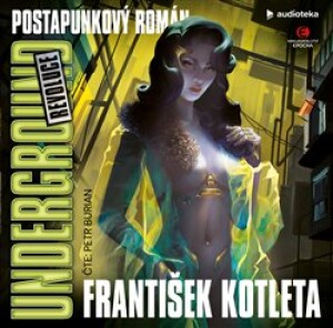 Product detail of Underground: Revoluce - František Kotleta