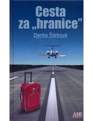 Product detail of Cesta za hranice - Danka Šárková