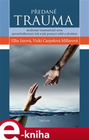 Product detail of Předané trauma - Izzová Ellie, Vicky Carpelová Millerová