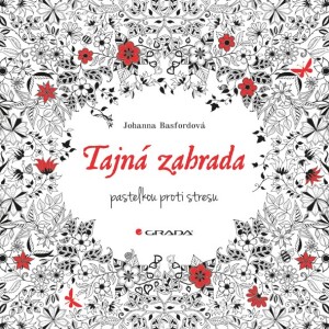 Product detail of Tajná zahrada - pastelkou proti stresu, 1.  vydání - Johanna Basford