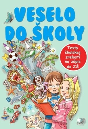 Product detail of Veselo do školy - Dagmar Grymová; Jana Komárková
