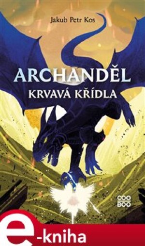 Product detail of Archanděl - Krvavá křídla - Jakub Petr Kos