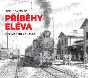 Product detail of Příběhy eléva - CDmp3 (Čte Martin Zahálka) - Jan Rachota