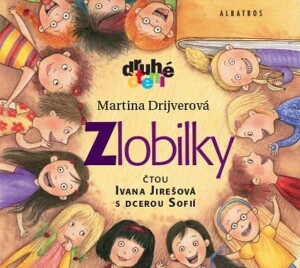 Product detail of Zlobilky (audiokniha pro děti) - Martina Drijverová