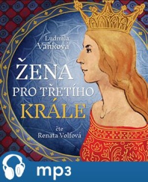 Product detail of Žena pro třetího krále, mp3 - Ludmila Vaňková