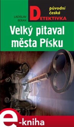 Product detail of Velký pitaval města Písku - Ladislav Beran