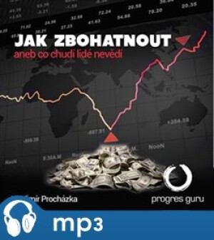 Product detail of Jak zbohatnout aneb co chudí lidé nevědí, mp3 - Vladimír Procházka
