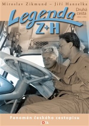 Product detail of Legenda Z + H - Jiří Hanzelka, Miroslav Zikmund