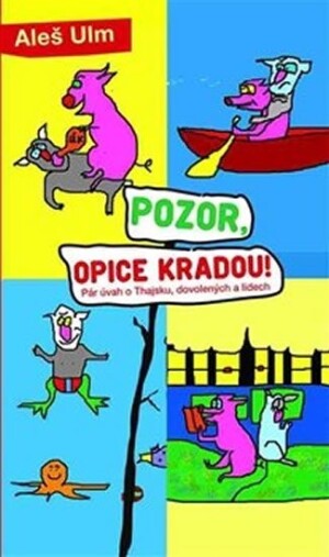 Product detail of Pozor, opice kradou! - Aleš Ulm