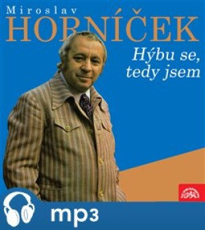 Product detail of Hýbu se, tedy jsem, mp3 - Miroslav Horníček