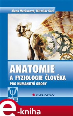 Product detail of Anatomie a fyziologie člověka - Alena Merkunová, Miroslav Orel