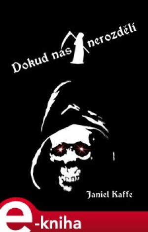 Product detail of Dokud nás smrt nerozdělí - Janiel Kaffe