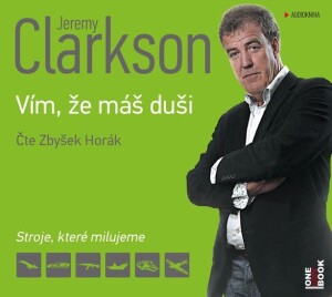 Product detail of Jeremy Clarkson - Vím, že máš duši - CDmp3 (Čte Zbyšek Horák) - Jeremy Clarkson