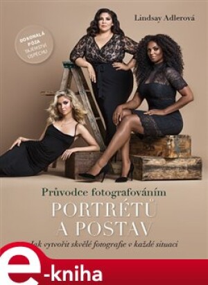 Product detail of Průvodce fotografováním portrétů a postav - Lindsay Adlerová