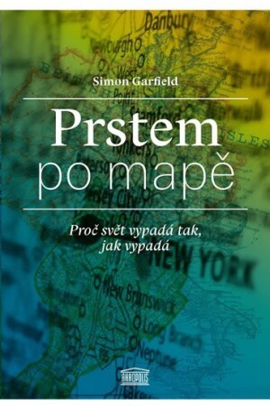 Product detail of Prstem po mapě - Proč svět vypadá tak, jak vypadá - Simon Garfield