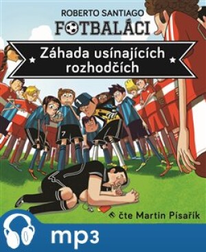 Product detail of Fotbaláci. Záhada usínajících rozhodčí, mp3 - Roberto Santiago