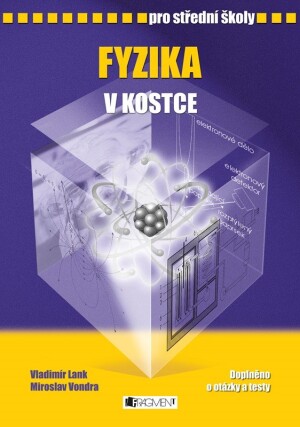 Product detail of Fyzika v kostce pro SŠ - Vladimír Lank