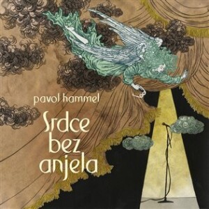 Product detail of Srdce bez anjela - CD - Pavol Hammel
