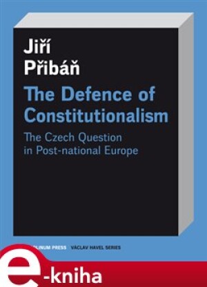 Product detail of The Defence of Constitutionalism - Jiří Přibáň
