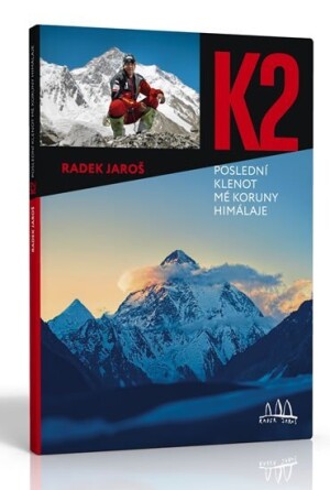 Product detail of K2, poslední klenot mé koruny Himálaje - Radek Jaroš