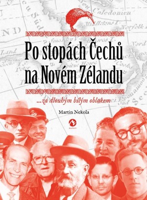 Product detail of Po stopách Čechů na Novém Zélandu ...za dlouhým bílým oblakem - Martin Nekola