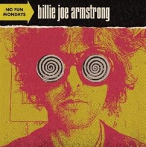 Product detail of No Fun Mondays - Billie Joe Armstrong