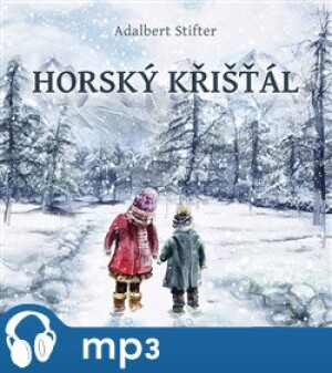 Product detail of Horský křišťál, mp3 - Adalbert Stifter