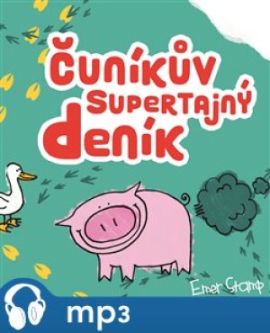 Product detail of Čuníkův supertajný deník, mp3 - Emer Stamp