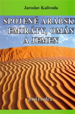 Product detail of Spojené arabské emiráty, Omán a Jemen - Jaroslav Kalivoda