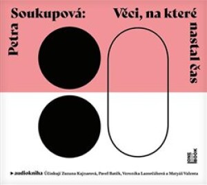 Product detail of Věci, na které nastal čas - Petra Soukupová