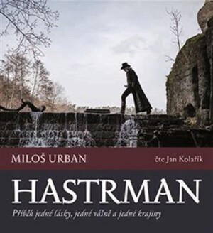 Product detail of Hastrman - Příběh jedné lásky, jedné vášně a jedné krajiny - 2 CDmp3 (Čte Kolařík Jan - Miloš Urban