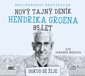 Product detail of Nový tajný deník Hendrika Groena 85 let - Dokud se žije (Čte Jaromír Meduna) - Hendrik Groen