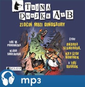 Product detail of Tajná dvojka A + B - Zločin mezi dinosaury, mp3 - Klára Smolíková, Jiří W. Procházka