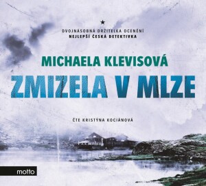 Product detail of Zmizela v mlze (audiokniha) - Michaela Klevisová