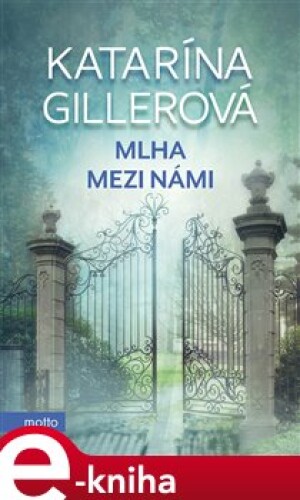 Product detail of Mlha mezi námi - Katarína Gillerová