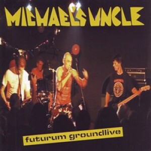 Product detail of Futurum Groundlive - Michael´s Uncle