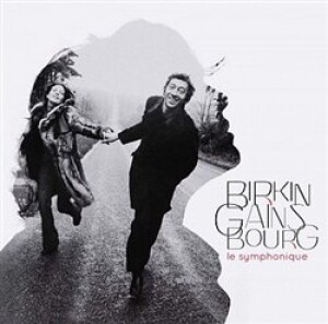 Product detail of Le symphonique - Jane Birkin, Serge Gainsbourg