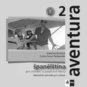 Product detail of Aventura 2 - Španělština pro SŠ a JŠ - Metodická příručka - CD - Kateřina Brožová