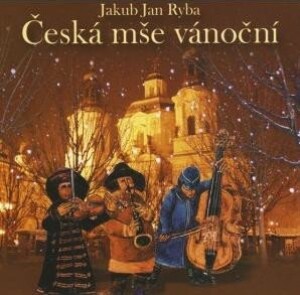 Product detail of J.J.Ryba - Česká mše vánoční - CD - Jakub Jan Ryba