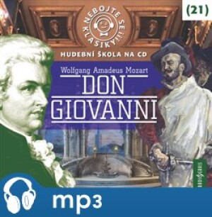Product detail of Nebojte se klasiky! 21 Don Giovanni, mp3 - Wolfgang Amadeus Mozart