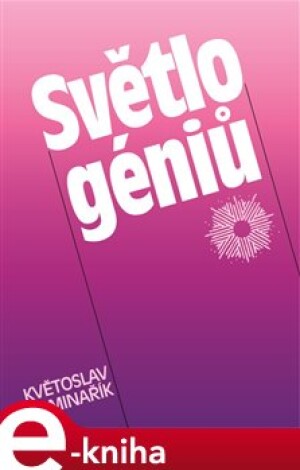 Product detail of Světlo géniů - Květoslav Minařík