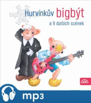 Product detail of Hurvínkův bigbýt a 9 dalších scének - František Nepil, Augustin Kneifel, Josef Barchánek, Pavel Grym
