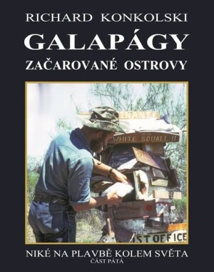 Product detail of Galapágy začarované ostrovy - Plavby za dobrodružstvím - Richard Konkolski