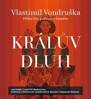 Product detail of Králův dluh - Hříšní lidé Království českého - CDmp3 (Čte Jan Hyhlík) - Vlastimil Vondruška