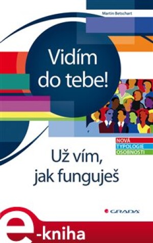 Product detail of Vidím do tebe! Už vím, jak funguješ - Martin Betschart