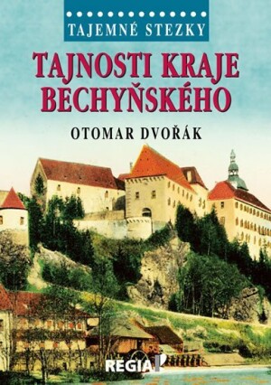 Product detail of Tajemné stezky - Tajnosti kraje bechyňského - Otomar Dvořák
