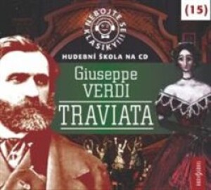 Product detail of Nebojte se klasiky! 15 Giuseppe Verdi: Traviata - Giuseppe Verdi