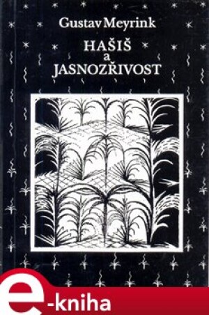 Product detail of Hašiš a jasnozřivost - Gustav Meyrink