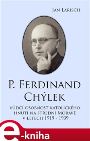 Product detail of P. Ferdinand Chýlek - Jan Larisch