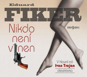 Product detail of Nikdo není vinen - CD - Eduard Fiker